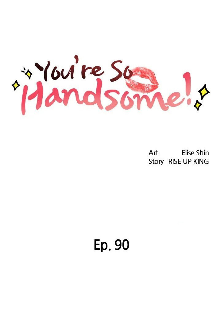 You’re So Handsome! Chapter 90 image 5