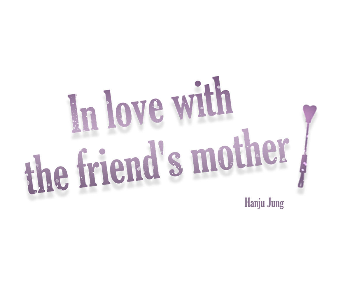 In love with the friend’s mother Chapter 10 image 7