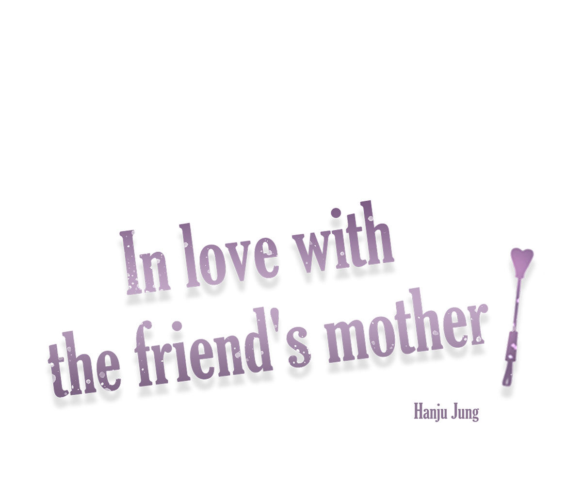 In love with the friend’s mother Chapter 16 image 10