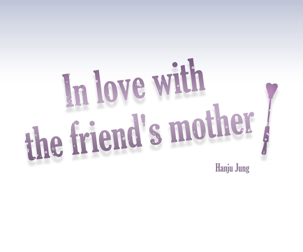 In love with the friend’s mother Chapter 27 image 9