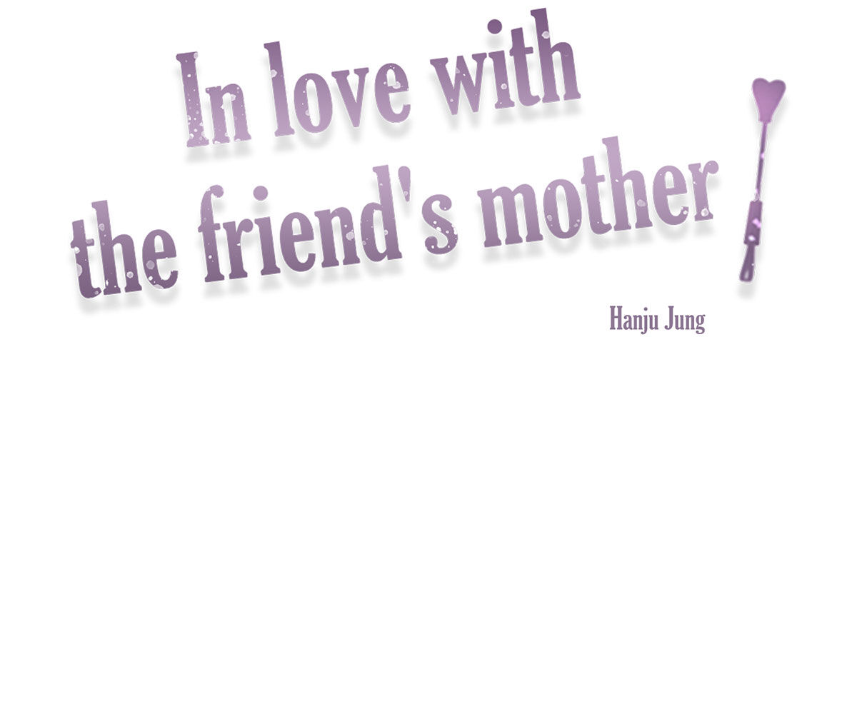 In love with the friend’s mother Chapter 34 image 11