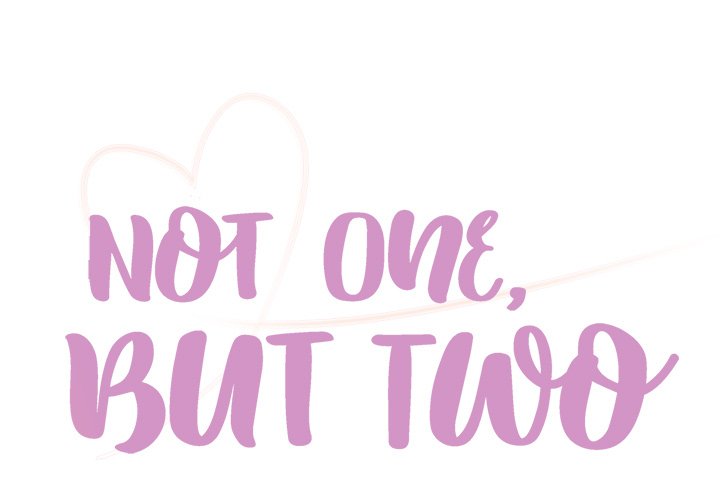 Not One, But Two Chapter 11 image 2