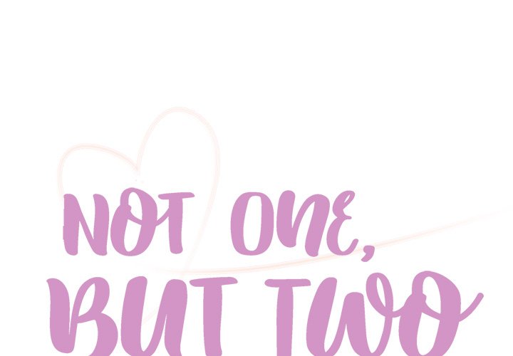 Not One, But Two Chapter 22 image 0