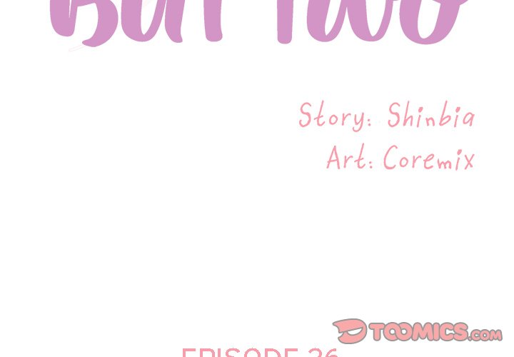 Not One, But Two Chapter 26 image 1