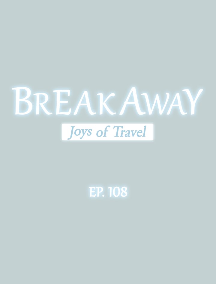 Breakaway : Joys of Travel Chapter 108 image 1