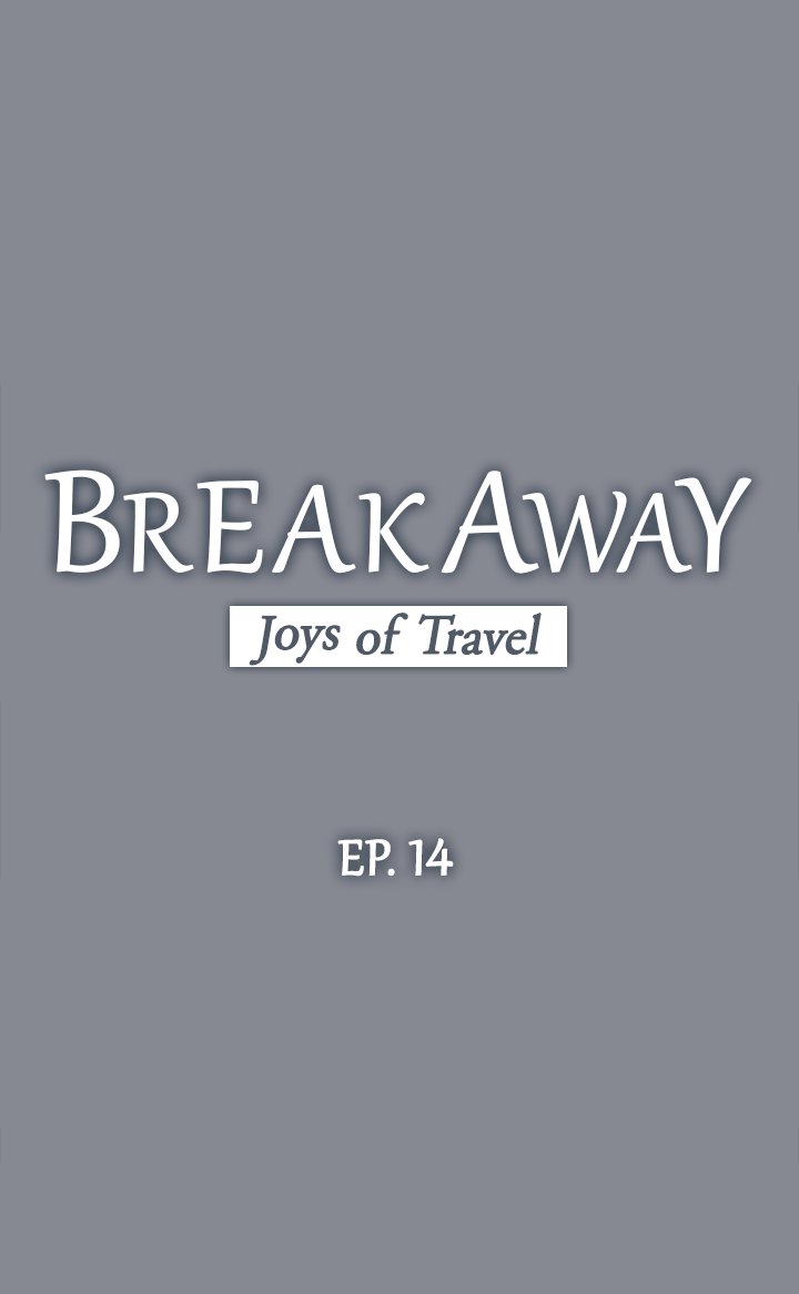 Breakaway : Joys of Travel Chapter 14 image 1