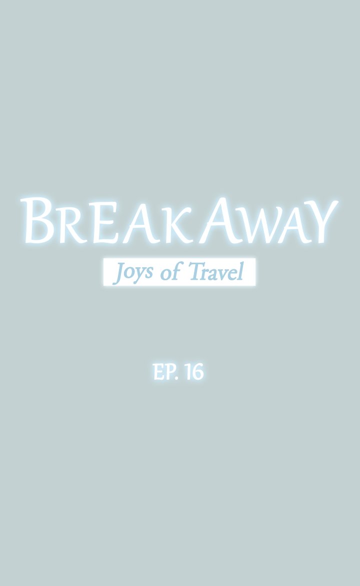 Breakaway : Joys of Travel Chapter 16 image 1