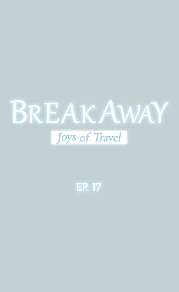 Breakaway : Joys of Travel Chapter 17 image 1