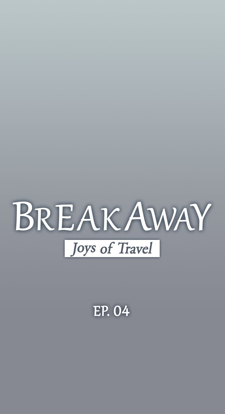 Breakaway : Joys of Travel Chapter 4 image 3
