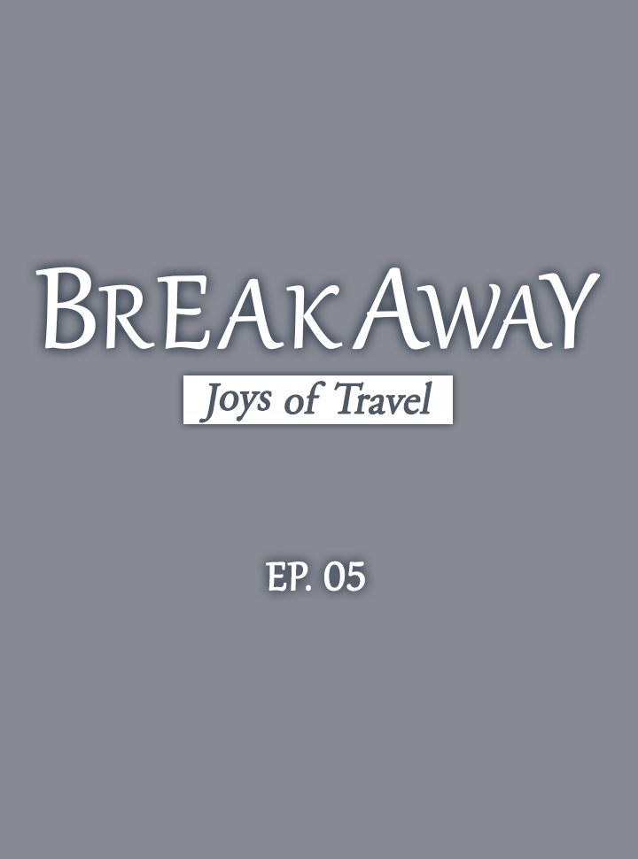 Breakaway : Joys of Travel Chapter 5 image 2