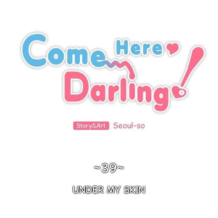 Come here, Darling! Chapter 39 image 1
