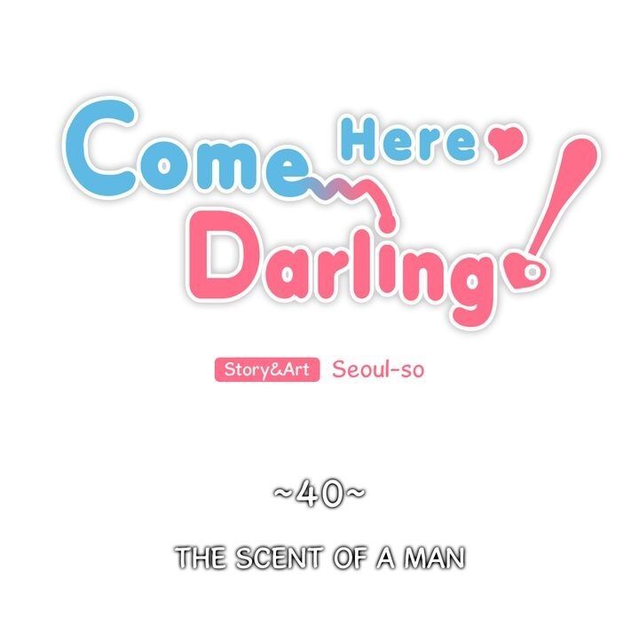 Come here, Darling! Chapter 40 image 1